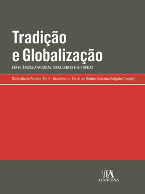 cover image of Tradição e Globalização--Experiências Africanas, Brasileiras e Europeias